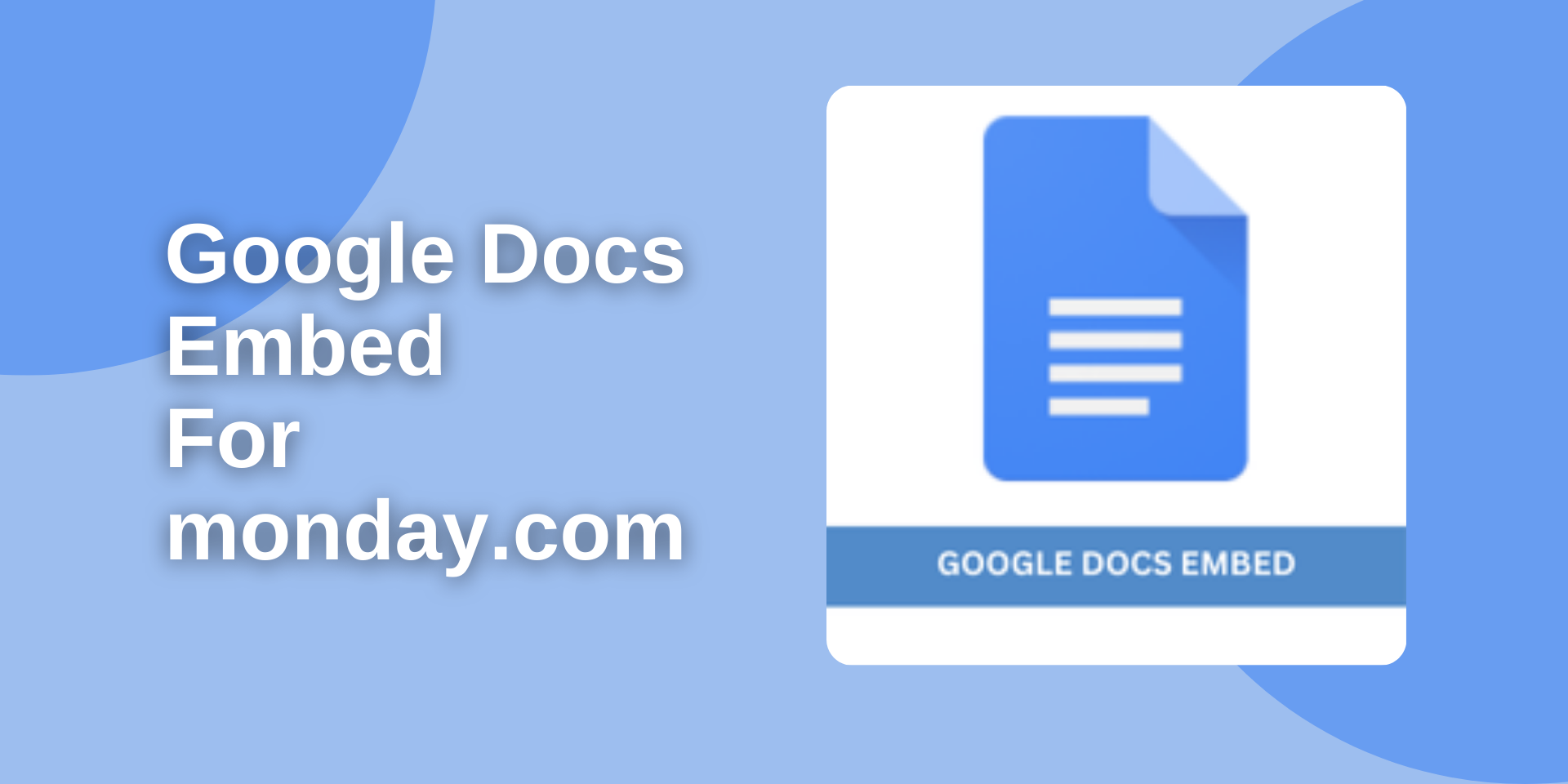 How to Embed Google Docs into monday.com Boards, Dashboards, and Items